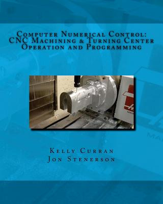 Könyv Computer Numerical Control Kelly Curran