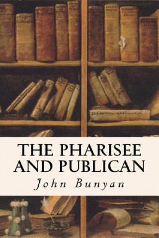Carte The Pharisee And Publican John Bunyan