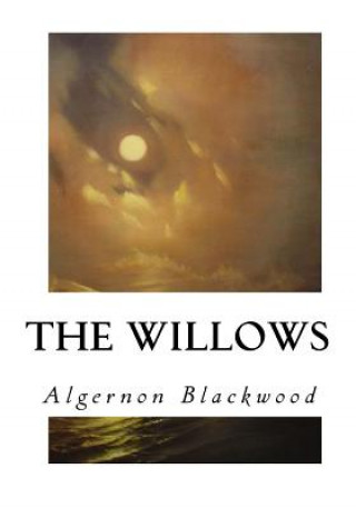 Buch The Willows Algernon Blackwood