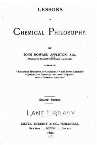 Carte Lessons in Chemical Philosophy John Howard Appleton
