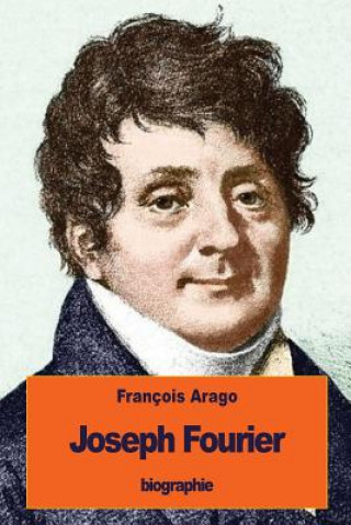 Könyv Joseph Fourier Francois Arago