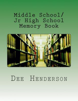 Książka Middle School/Jr High School Memory Book Dee Henderson