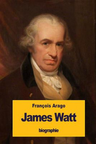 Książka James Watt Francois Arago