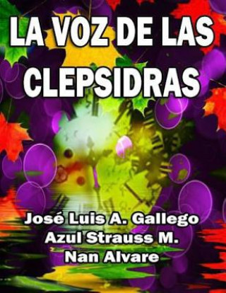 Книга La Voz de Las Clepsidras Azul Strauss Markuart