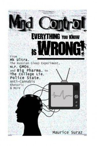 Boek Mind Control: Everything You Know Is Wrong! Maurice Suraz