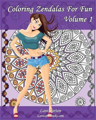 Livre Coloring Zendalas For Fun - Volume 1: Adult Coloring Book Lani Carton