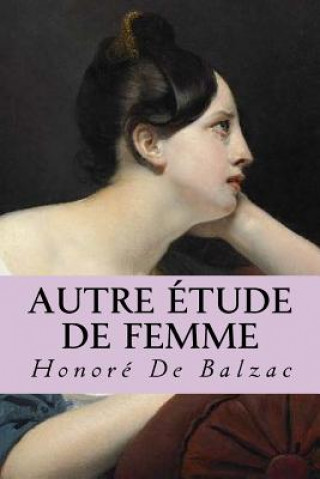 Knjiga Autre étude de femme Honore De Balzac