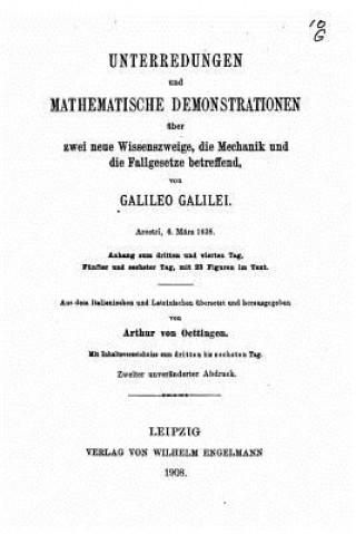 Carte Unterredungen und mathematische Demonstrationen, Über zwei neue Wissenszweige Galileo Galilei