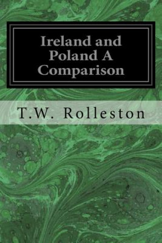 Carte Ireland and Poland A Comparison T W Rolleston