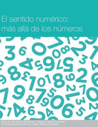 Kniha Sentido numerico: mas alla de los numeros Omar Hernandez