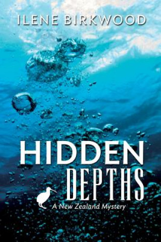 Knjiga Hidden Depths: A New Zealand Mystery Ilene Birkwood