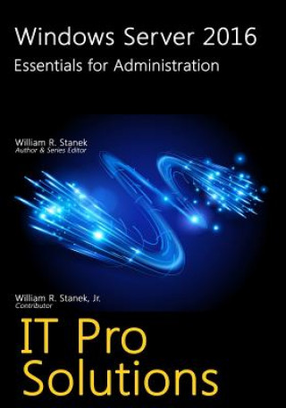 Book Windows Server 2016: Essentials for Administration Staněk