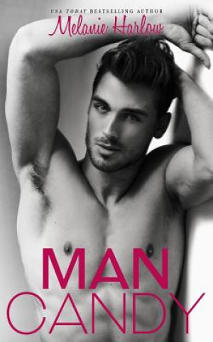 Knjiga Man Candy Melanie Harlow