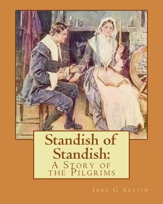 Carte Standish of Standish: : A Story of the Pilgrims MS Jane G Austin