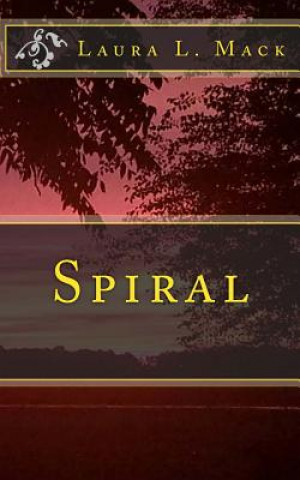 Knjiga Spiral Laura L Mack