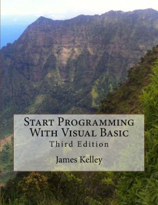Книга Start Programming With Visual Basic 3rd Edition James Kelley