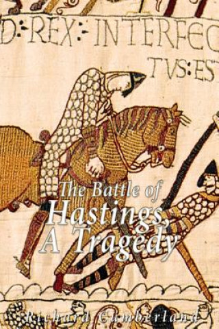 Carte The Battle of Hastings, a Tragedy Richard Cumberland