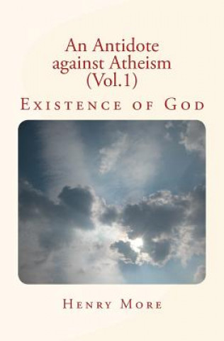 Carte An Antidote against Atheism (Vol.1): Existence of God Henry More