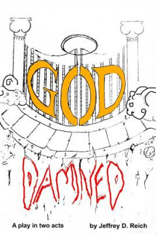 Knjiga Goddamned Jeffrey D Reich