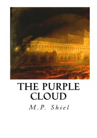 Kniha The Purple Cloud M P Shiel