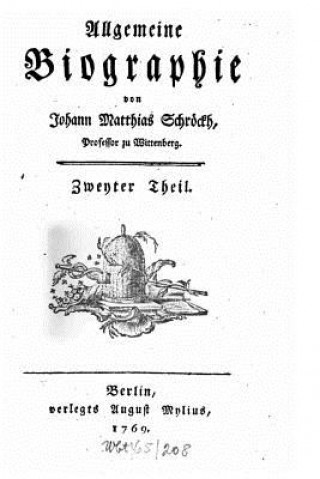 Kniha Allgemeine Biographie Johann Matthias Schrockh