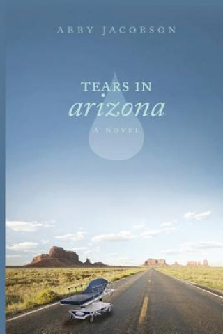 Книга Tears In Arizona Abby Jacobson