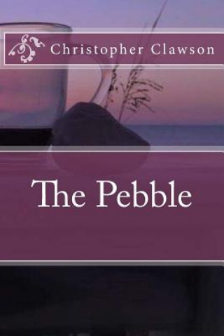 Buch The Pebble Christopher Clawson