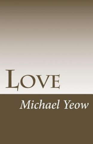 Knjiga Love Michael S L Yeow