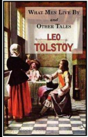 Kniha What Men Live By and Other Tales Leo Nikolayevich Tolstoy