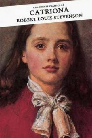 Knjiga Catriona Robert Louis Stevenson