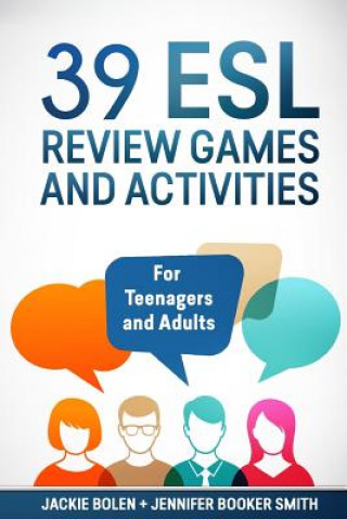 Könyv 39 ESL Review Games and Activities: For Teenagers and Adults Jackie Bolen