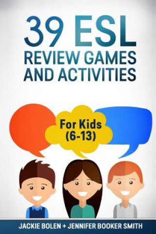 Kniha 39 ESL Review Games and Activities Jackie Bolen