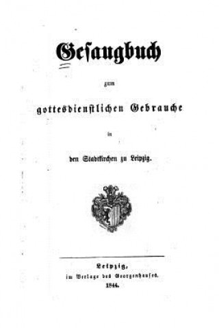 Carte Gesangbuch zum gottesdienstlichen gebrauche in den Stadtkirchen zu Leipzig Stadtkirche