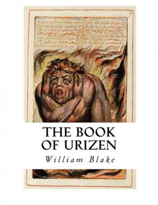 Könyv The Book of Urizen: Fully Illustrated Edition William Blake