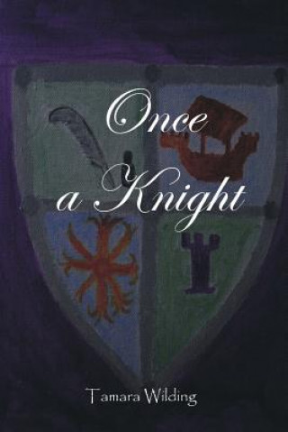 Boek Once A Knight Tamara Wilding