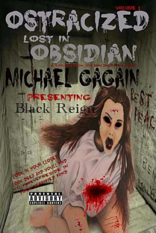Knjiga Ostrasized lost in obsidian Michael J Gagain