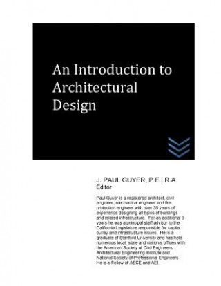 Книга An Introduction to Architectural Design J Paul Guyer