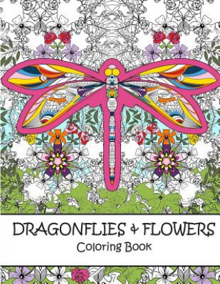 Kniha Dragonflies and Flowers Coloring Book P K Lang