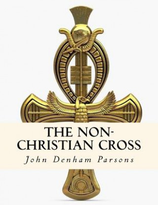 Carte The Non-Christian Cross John Denham Parsons