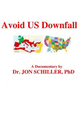 Kniha Avoid US Downfall Dr Jon Schiller Phd