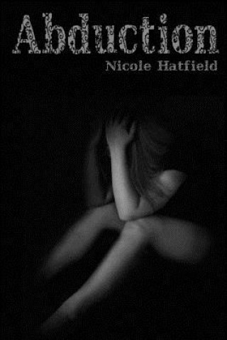 Kniha Abduction Nicole Hatfield