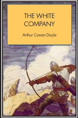 Kniha The White Company Arthur Conan Doyle