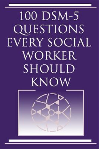 Kniha 100 DSM 5 Questions Every Social Worker Should Know Harvey Norris