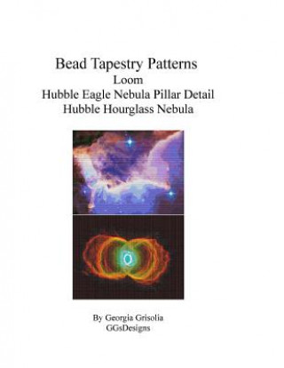 Book Bead Tapestry Patterns Loom Hubble Eagle Nebula Pillar Detail Hubble Hourglass Nebula Georgia Grisolia