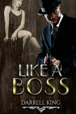 Knjiga Like a Boss MR Darrell King