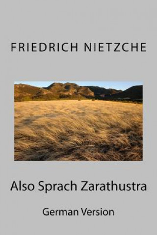 Carte Also Sprach Zarathustra: German Version Friedrich Nietzche