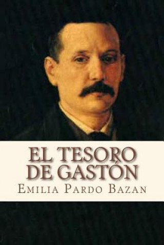 Kniha El tesoro de Gaston Emilia Pardo Bazan