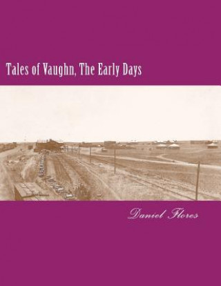 Kniha Tales of Vaughn, The Early Days Daniel B Flores
