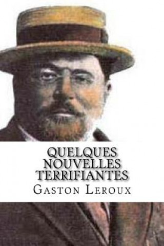 Carte Quelques Nouvelles terrifiantes Gaston LeRoux