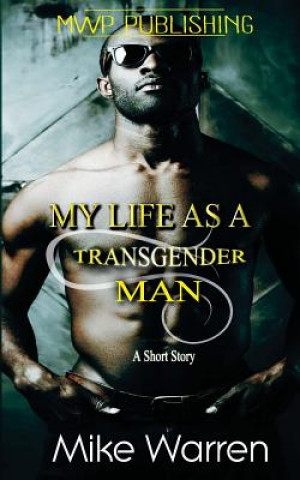 Książka My Life As A Transgender Man Mike Warren